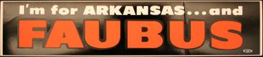 Faubus bumper sticker