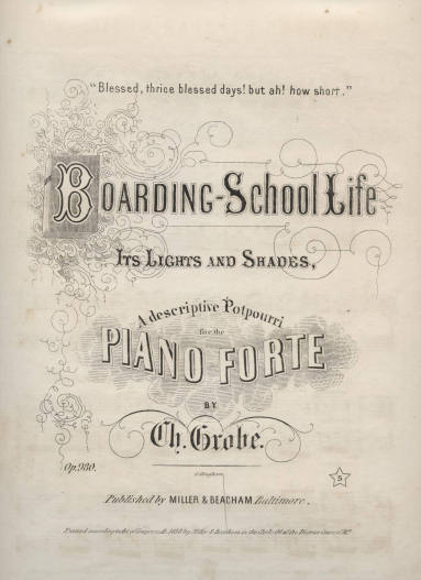 Sheet Music, "Boarding Schools Life, Its Lights and Shades"