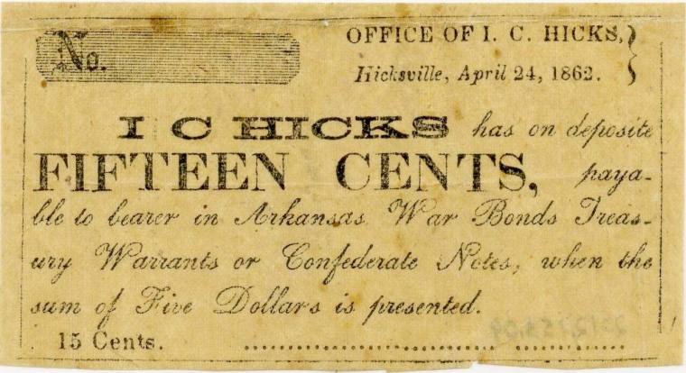 Scrip, Arkansas Confederate - 15 Cents, Hicksville