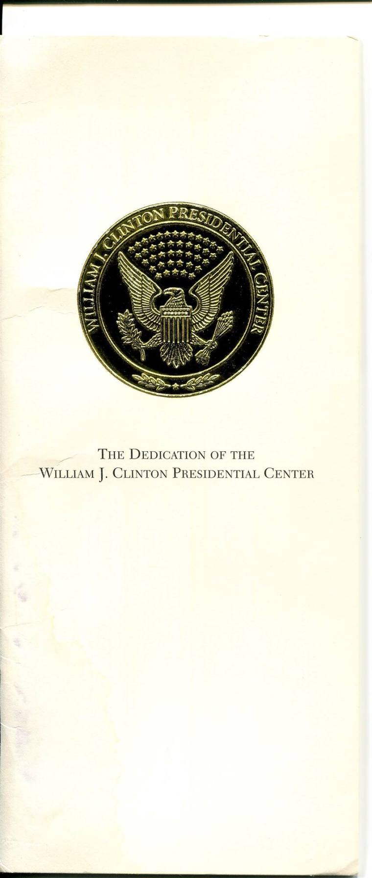 Holder, Document - The Dedication of the William J. Clinton Presidential Center