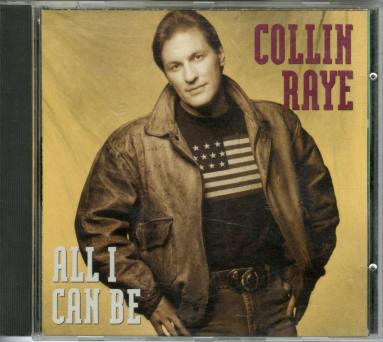 CD, "All I Can Be" - Collin Raye
