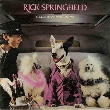 Album, "Success Hasn't Spoiled Me Yet" - Rick Springfield