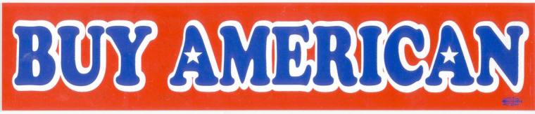 Bumper sticker that reads, "Buy America."