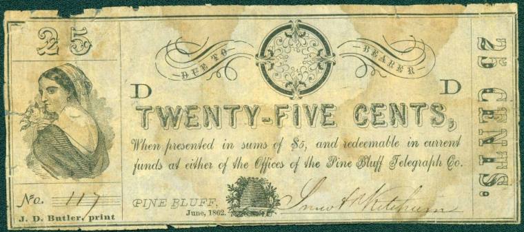 Twenty-five cent note from Pine Bluff Telegraph Co.    June 1862 