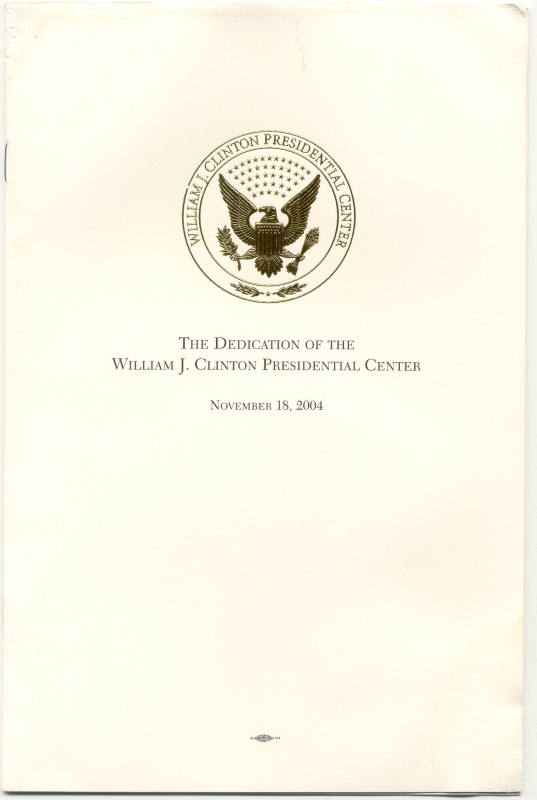 Program, Dedication - William J. Clinton Presidential Center