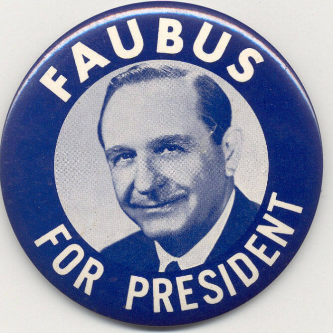 Button, Campaign - Orval Faubus Presidential