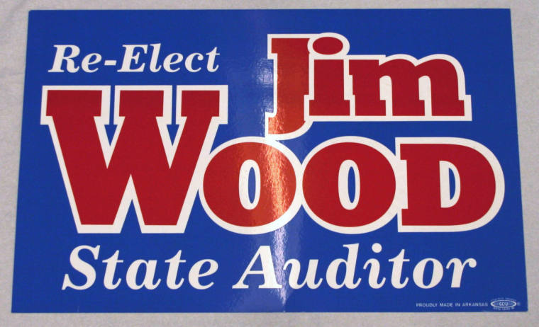 Jim Wood for State Auditor yard sign