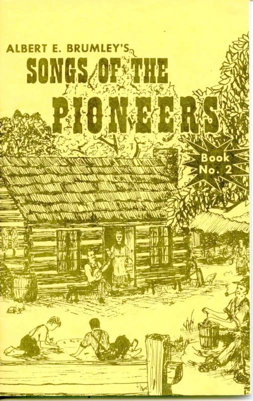 Albert E. Brumley's Songs of the Pioneers