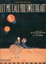 Sheet Music - Let Me Call You Sweetheart