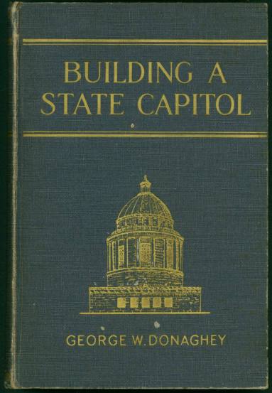 Book, "Building A State Capitol" - Governor George Donaghey