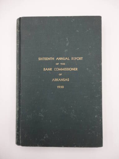 Book, "16th Annual Report, Bank Commissioner of Arkansas"