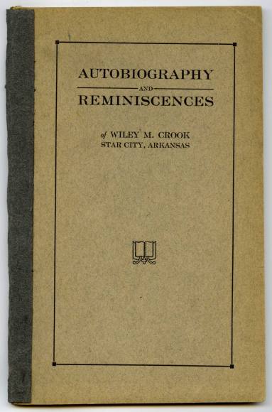 Book, Autobiography & Reminiscences of Wiley M. Crook