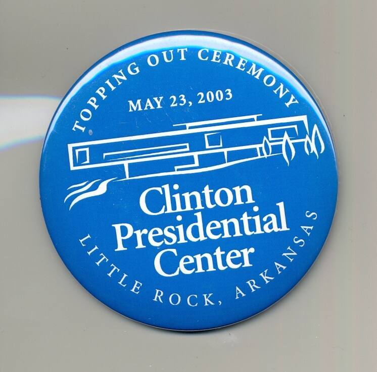 Button, Commemorative - Clinton Presidential Library