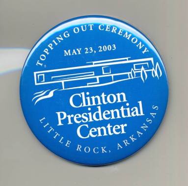 Button, Commemorative - Clinton Presidential Library