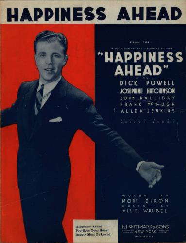 Sheet music, "Happiness Ahead" starring Dick Powell