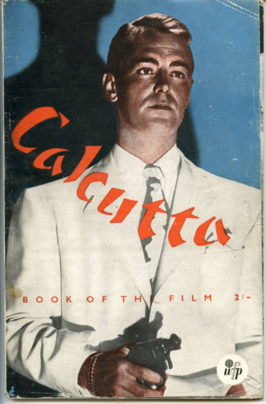 Poster, Movie - "Calcutta" starring Alan Ladd