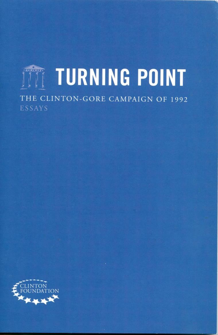 Booklet essay, "Turning Point the Clinton Gore Campaign of 1992"