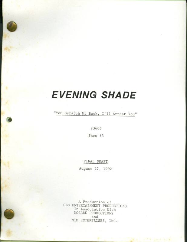 Script, "Evening Shade"-"You Scratch My Back, I'll Arrest You"