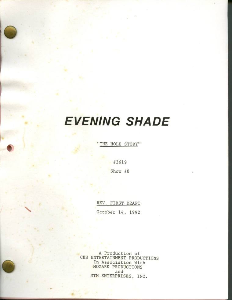 Script, "Evening Shade" - "The Hole Story"