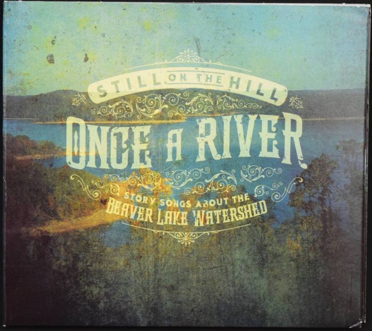 Compact Disc, Still on the Hill "Once a River"