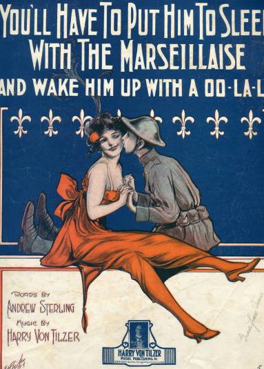 Sheet Music, "You'll Have To Put Him To Sleep With The Marseillaise"