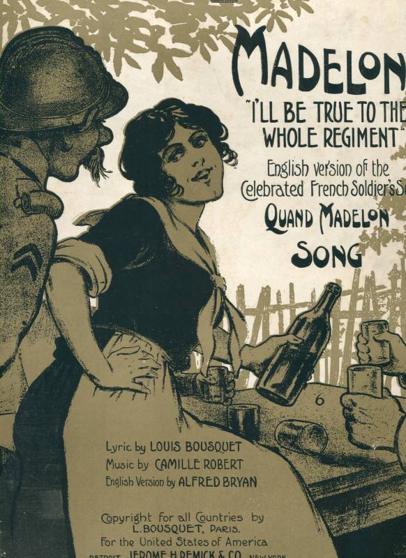 Sheet Music, "Madelon I'll Be True To The Whole Regiment"