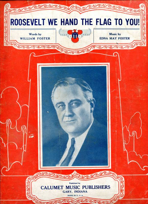 Sheet Music, "Roosevelt We Hand the Flag to You!"