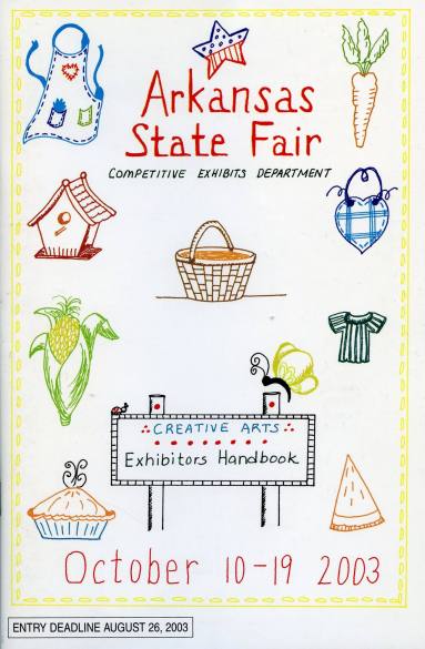 Handbook, Creative Arts Exhibitors - Arkansas State Fair