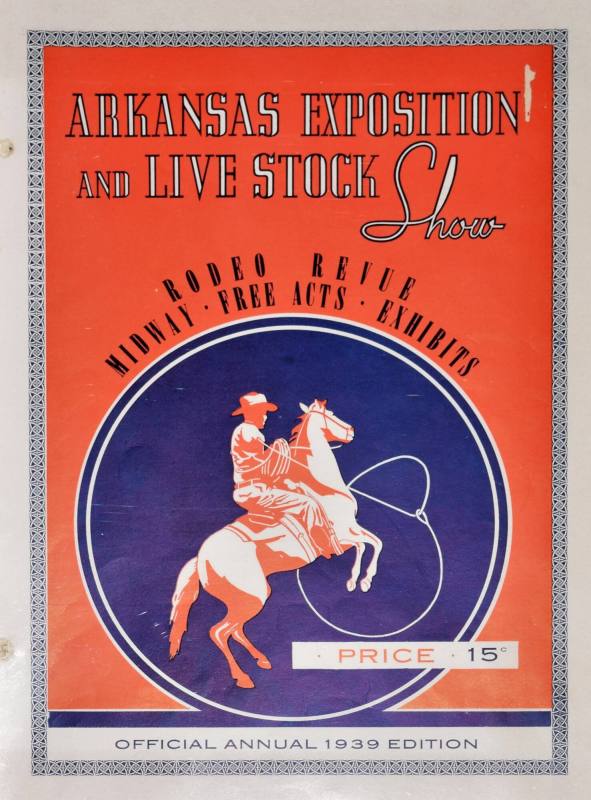 1939 Program, Arkansas Exposition and Live Stock Show Official Annual Edition