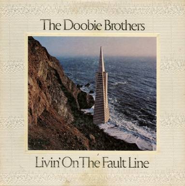 Album, "Livin' On the Fault Line" - The Dobbie Brothers