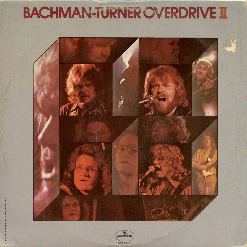 Album, “Bachman-Turner Overdrive II" - Bachman-Turner Overdrive