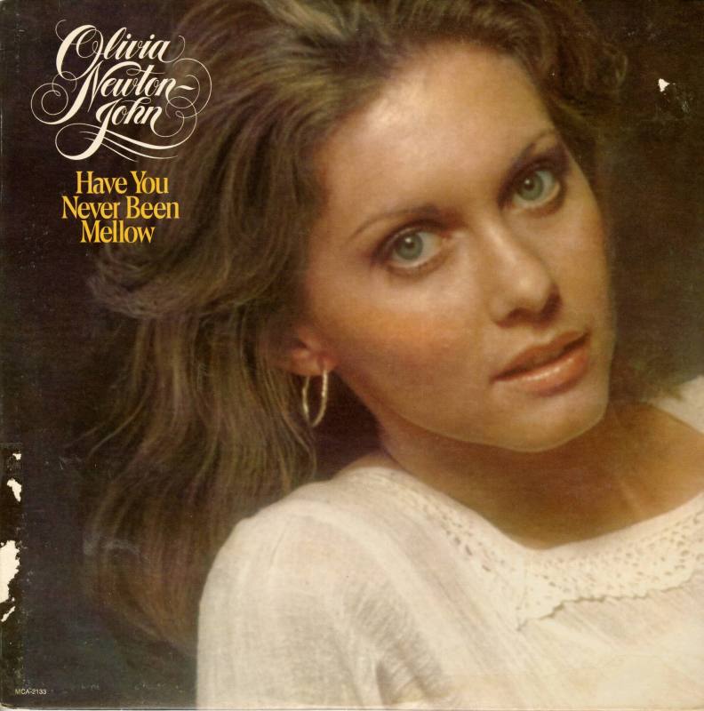 Album, "Have You Never Been Mellow" - Olivia Newton-John