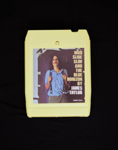 8-Track & Case, "Mud Slide Slim and the Blue Horizon" - James Taylor