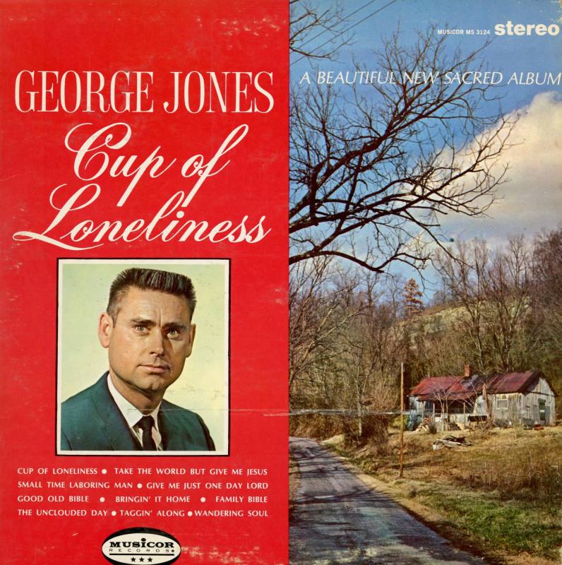 Album, "Cup of Loneliness" - George Jones