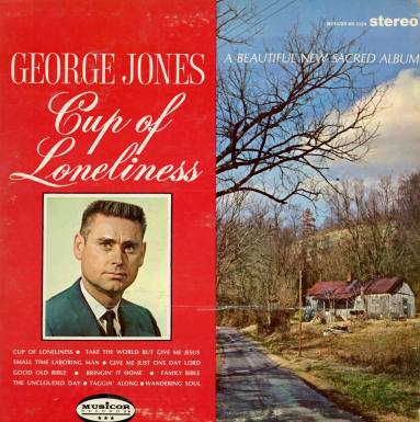 Album, "Cup of Loneliness" - George Jones