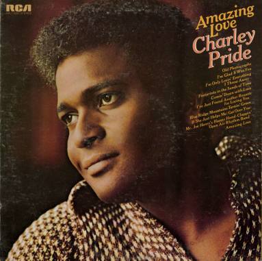 Album, "Amazing Love" - Charley Pride