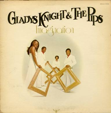 Album, "Imagination" - Gladys Knight & the Pips