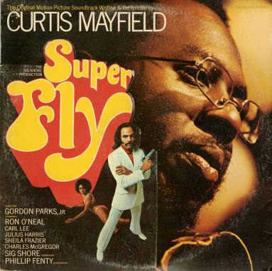 Album, "Super Fly" - Curtis Mayfield