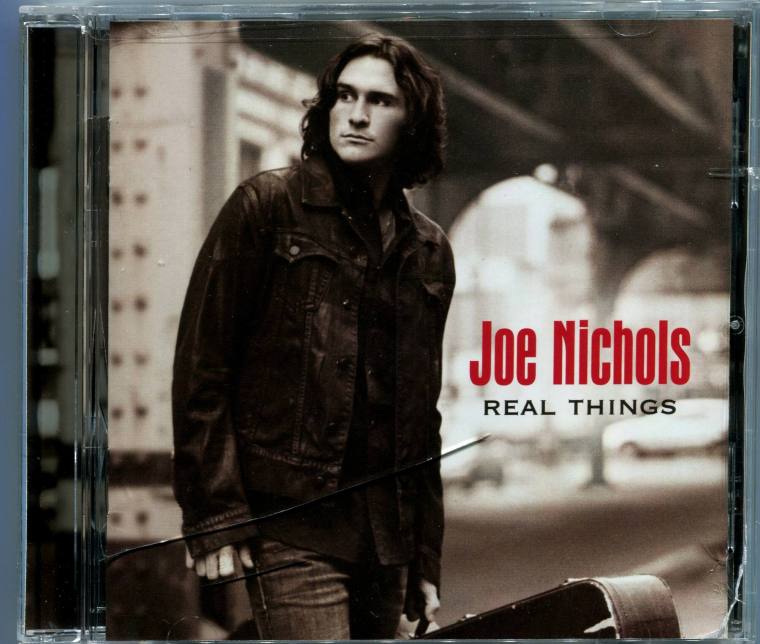 CD, "Real Things" - Joe Nichols