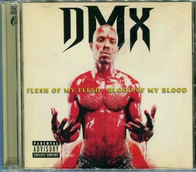 CD, "Flesh of My Flesh, Blood of My Blood" - DMX