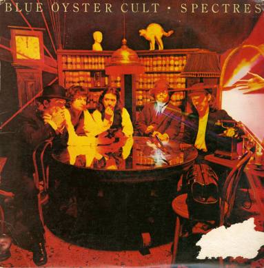 Album, "Spectres" - Blue Öyster Cult