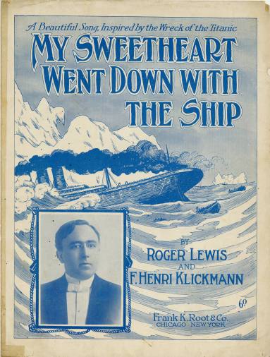 Sheet Music, "My Sweetheart Went Down With The Ship"