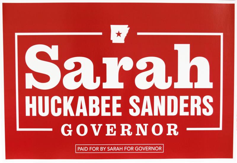 Sign, Campaign Yard - Sarah Huckabee Sanders