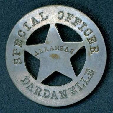 Badge for Special Officer in Dardanell, Arkansas.